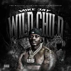 Wild Child - Single by Mike Jay album reviews, ratings, credits