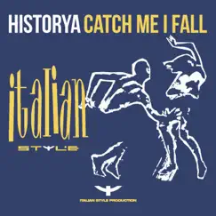 Catch Me If I Fall (Extended Mix) Song Lyrics