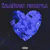 ColdHeart (FREESYLE) (feat. Lil Halo) - Single album lyrics, reviews, download
