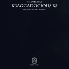 Braggadocious BS (feat. Gully, Griploc & Highclass) - Single by R.D.R album reviews, ratings, credits