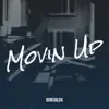 Movin Up - Single album lyrics, reviews, download