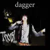 Dagger - Single album lyrics, reviews, download