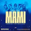 Mami (feat. Thyago) - Single album lyrics, reviews, download