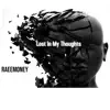 Lost In My Thoughts - Single album lyrics, reviews, download