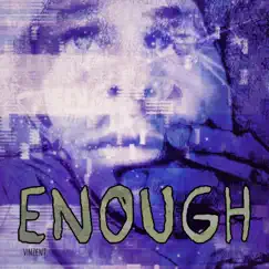 Enough - Single by Vinzent album reviews, ratings, credits