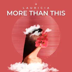 More Than This - Single by Lauricia album reviews, ratings, credits