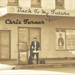 Back to My Future by Chris Turner album reviews, ratings, credits