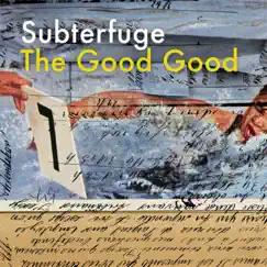 The Good Good - Single by Subterfuge album reviews, ratings, credits