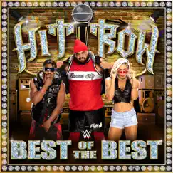 WWE: Best of the Best (Hit Row) Song Lyrics