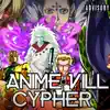 Anime Villain Cypher (feat. Kid Kyro, Jay Music!, $pitnotic, Young Light, KBN Chrollo, Jacob Cass, Knight of Breath, Baker the Legend & Mastah) - Single album lyrics, reviews, download