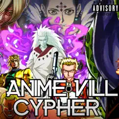 Anime Villain Cypher (feat. Kid Kyro, Jay Music!, $pitnotic, Young Light, KBN Chrollo, Jacob Cass, Knight of Breath, Baker the Legend & Mastah) - Single by Jay Anime album reviews, ratings, credits