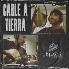 Cable a Tierra by Juan Carlos Guerrero & Los Black Revolution album reviews, ratings, credits