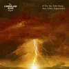 If the Sky Falls Down (feat. Chloe Edgecombe) - Single album lyrics, reviews, download
