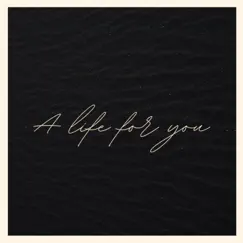 A Life For You - Single by ETERNITY PEARLS album reviews, ratings, credits