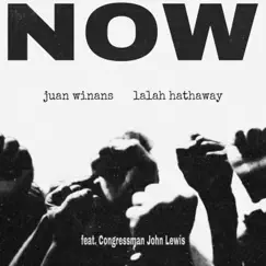 NOW (feat. Congressman John Lewis) Song Lyrics