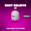 Best Believe It (feat. David Verde) - Single album lyrics, reviews, download