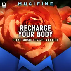 Recharge Your Body (Piano Music for Relaxation) Song Lyrics