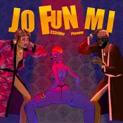 Jo Fun Mi (feat. Phenom) - Single by 333riller album reviews, ratings, credits