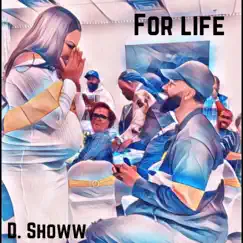 For Life - Single by D. Showw album reviews, ratings, credits