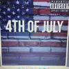 4th of july (feat. YMN Kay & F.T.S drelly) - Single album lyrics, reviews, download