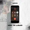 Vou Te Ligar - Single album lyrics, reviews, download