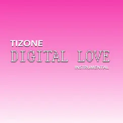 Digital Love (Instrumental) - Single by Tizone album reviews, ratings, credits