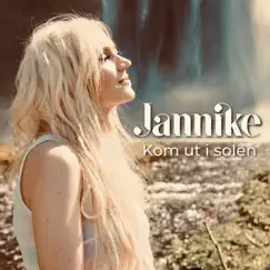 Kom ut i solen - Single by Jannike album reviews, ratings, credits