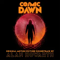 Cosmic Dawn (Original Motion Picture Soundtrack) by Alan Howarth album reviews, ratings, credits