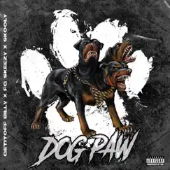 Dog Paw Ne (feat. Skooly & FG Skeezy) - Single by Getitoff Billy album reviews, ratings, credits