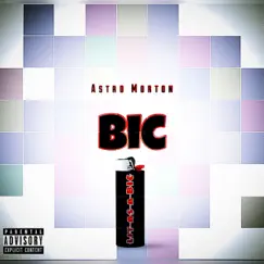 Bic - Single by Astro Morton album reviews, ratings, credits