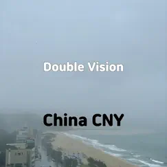 Double Vision - Single by China CNY album reviews, ratings, credits