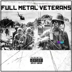 Full Metal Veterans by Brabuss, iNTeLL & Agent Blurr album reviews, ratings, credits