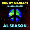 Run By Maniacs (Global Peace) - Single album lyrics, reviews, download