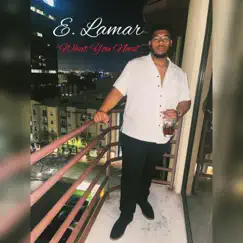 What You Need - Single by E. Lamar album reviews, ratings, credits