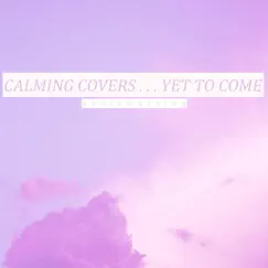 Yet to Come (Music Box + Rain Cover) Song Lyrics