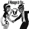 A Message to You... - Single album lyrics, reviews, download