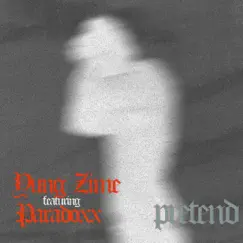 Pretend (feat. Paradoxx) - Single by Yung Zime album reviews, ratings, credits