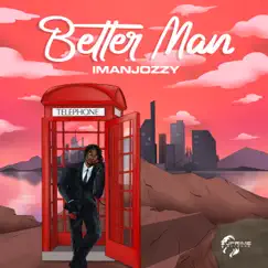 Better Man - Single by ImanJozzy album reviews, ratings, credits