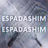Espadashim (feat. Lorezin, KOLIBU, Zau Oficial & Hawky) - Single album lyrics, reviews, download