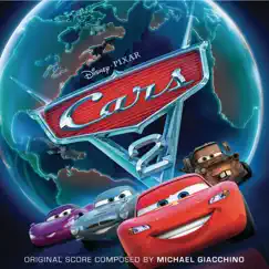 Cars 2 (Original Soundtrack) by Michael Giacchino album reviews, ratings, credits