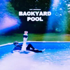 Backyard Pool - Single by Andy Henderson album reviews, ratings, credits