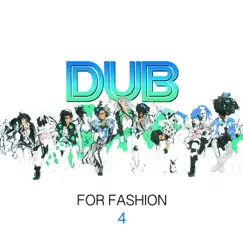 Dub for Fashion 4 by Various Artists album reviews, ratings, credits