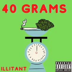 40 Grams - Single by Illitant album reviews, ratings, credits