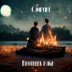 Campfire - Single by Brothers Page album reviews, ratings, credits