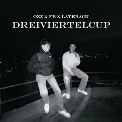 Dreiviertelcup (feat. fb, latebackbeats & prod.Illmore) - Single by Ozz album reviews, ratings, credits