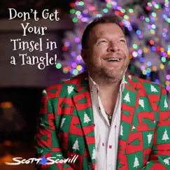 Don't Get Your Tinsel in a Tangle - Single by Scott Scovill album reviews, ratings, credits