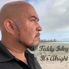 It's Alright - Single by Teddy Isley album reviews, ratings, credits