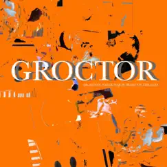 Groctor (feat. The Grooler) - Single by Sager Major, Dr Denny & Phaeton The God album reviews, ratings, credits