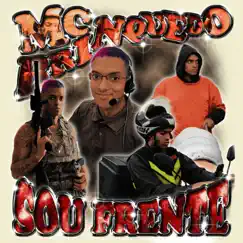 Sou Frente - Single by Mc Brinquedo & Ecologyk album reviews, ratings, credits