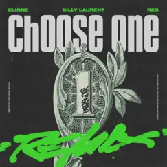 Choose One (Remix) [feat. REO] - Single by PSYCHIC FEVER from EXILE TRIBE, ELIONE & BILLY LAURENT album reviews, ratings, credits